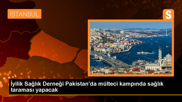 İyilik Sağlık Derneği, Pakistan’da mülteci kampı ve yetimhanede sağlık taraması yapacak